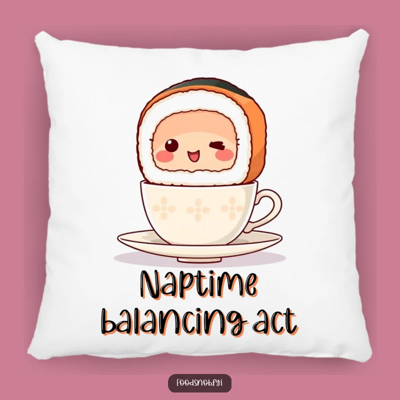 Funny Pillow: Sushi Teacup Balance for Cozy Comfort