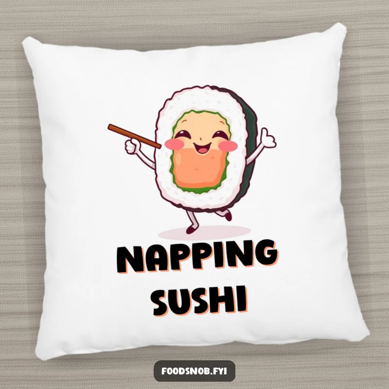 Funny Pillow featuring a happy sushi roll character dancing with chopsticks. Soft, comfy, and deliciously cute.