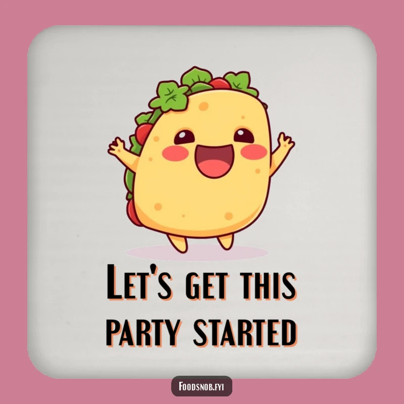 Funny Excited Taco Hop Coaster: Protect Surfaces with Flavor