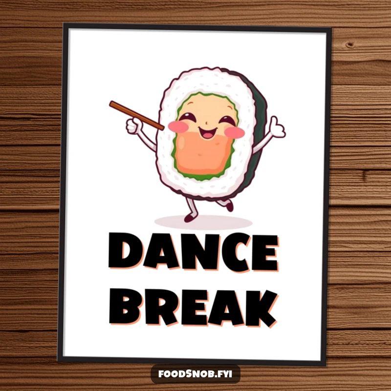 Funny Poster of a smiling sushi roll character doing a happy dance, holding chopsticks like dance partners.