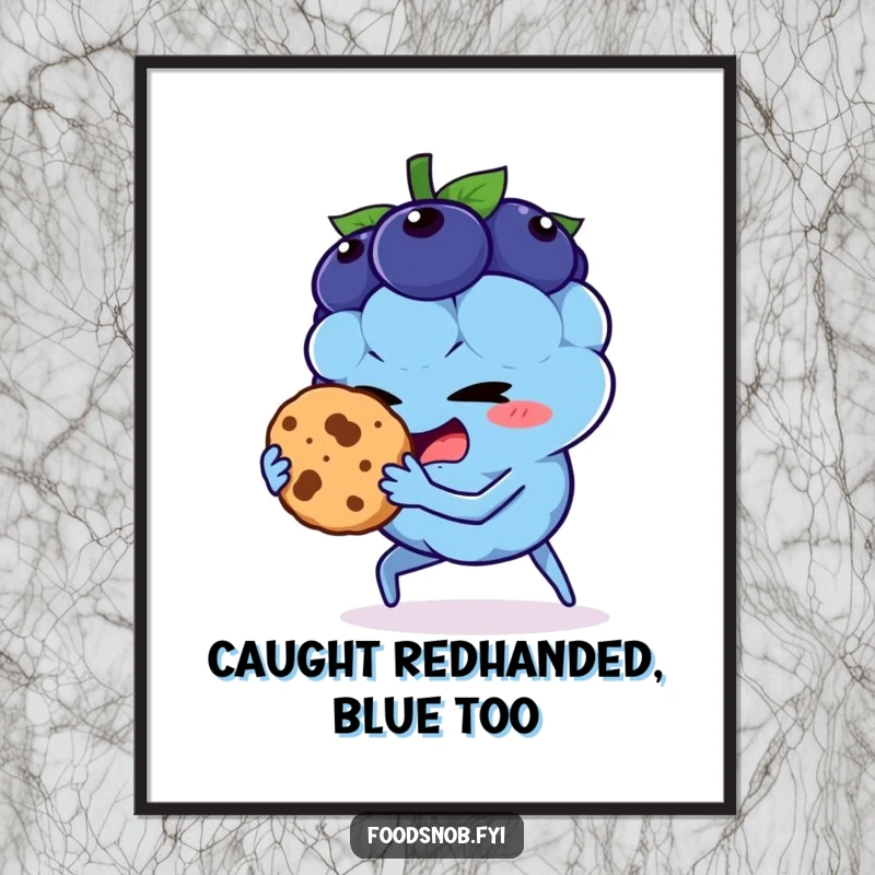 Funny poster depicting a blueberry character caught stealing a cookie, adding humor to any room, a great gift.