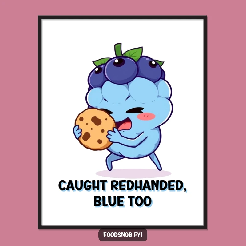 Funny Blueberry Cookie Thief Poster: Wall Art That Cracks You Up!