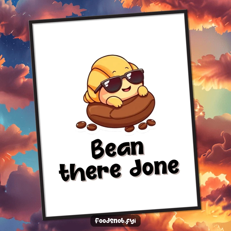 Funny Croissant Poster: Artwork of a smiling croissant wearing tiny sunglasses, relaxing on a coffee bean, perfect for quirky decor.