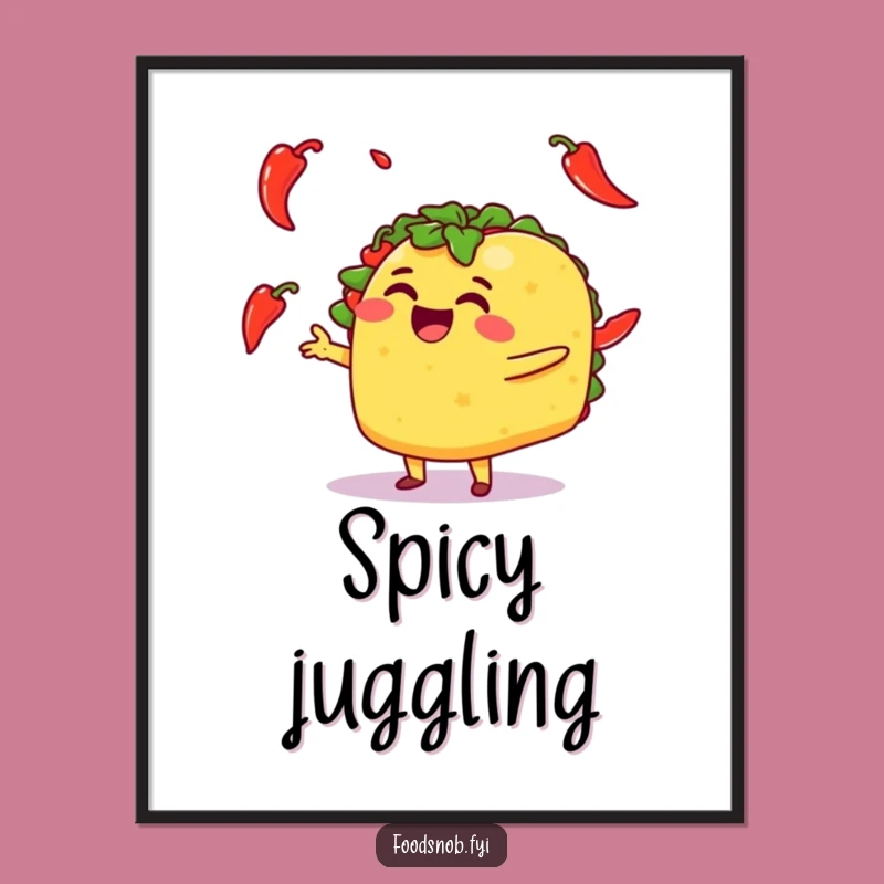 Funny Taco Juggling Peppers Poster: Brighten Your Walls with This Hilarious Food Art!