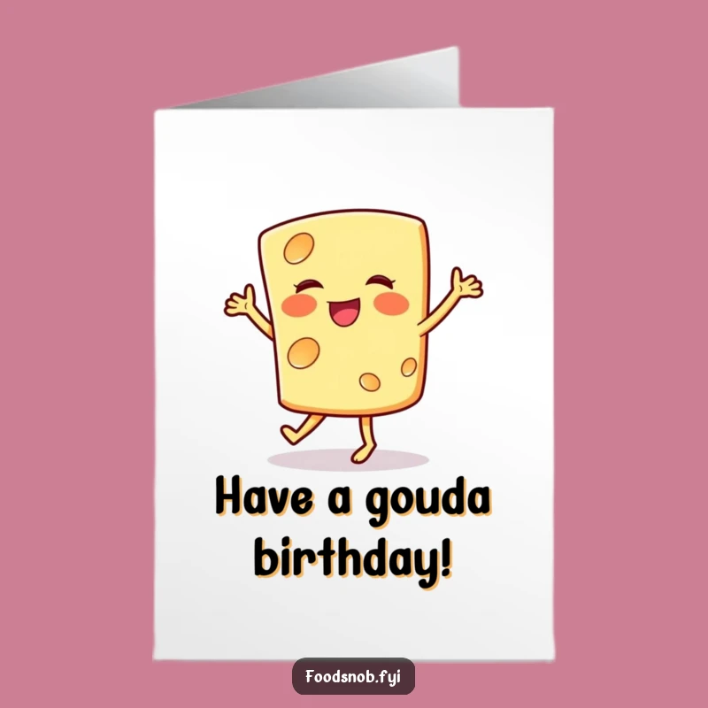 Free Printable Birthday Card: Jigging Cheese, Humorous Downloadable Gift for a Cheesy Celebration