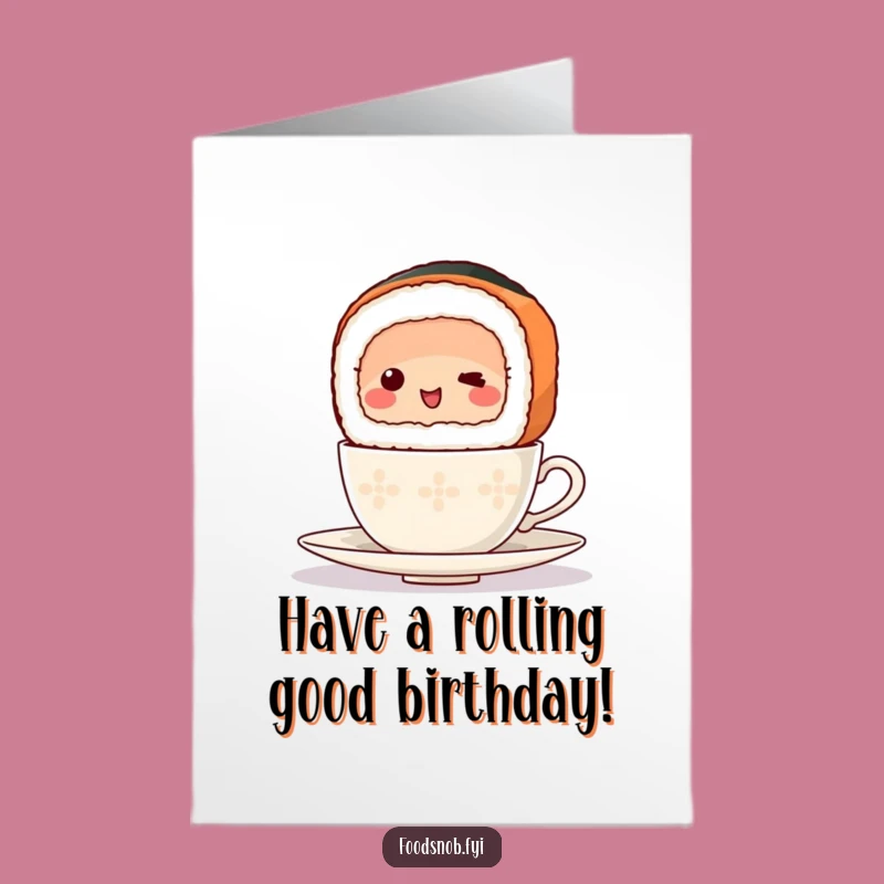 Free Printable Birthday Card: Sushi Balance Act - Funny Foodie Humor Downloadable!