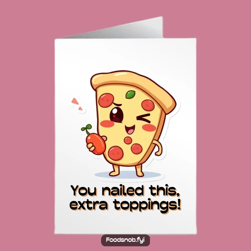 Free Printable Congrats Card: Pizza Slice Success, Witty Celebration!