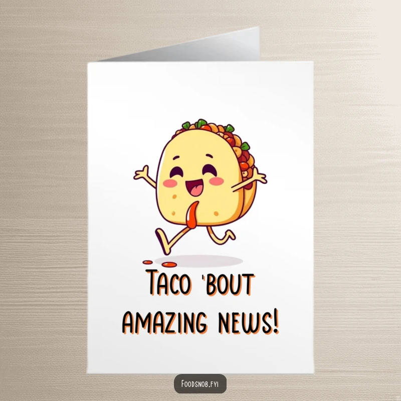 Funny Free Printable Congratulations Card: A happy taco skips with salsa, celebrating success with downloadable Mexican food humor.