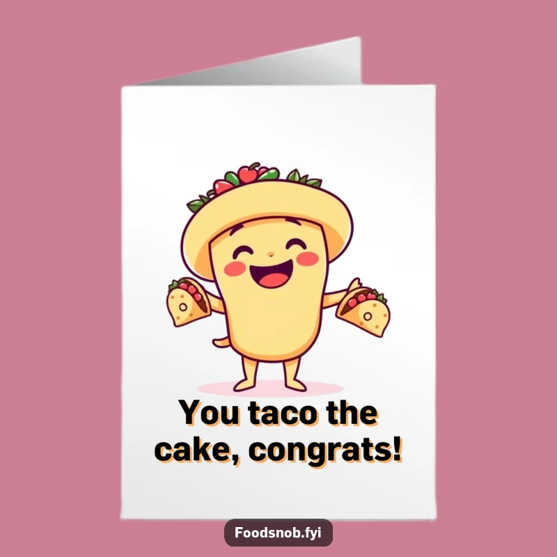 Free Printable Congrats Card: Taco Juggler - Perfect Downloadable Gift