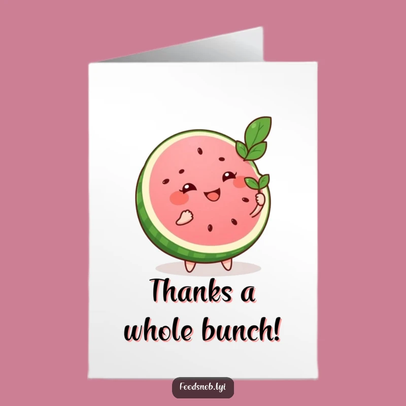 Free Printable Thank You Card: Watermelon Slice Fanning - Cool Downloadable!