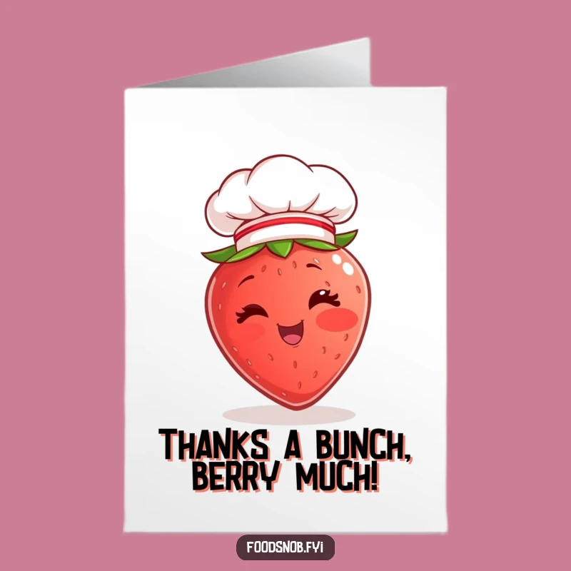 Free Printable Thank You Card: Chef Strawberry Says Thanks - Sweet Gratitude!