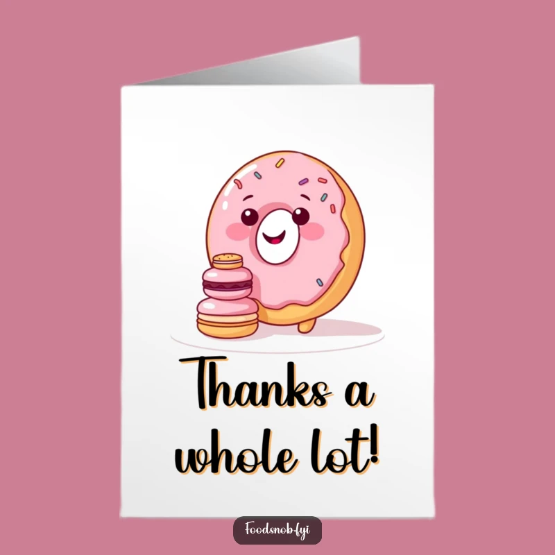 Playful Free Printable Thank You Card: Donut's Macaron Effort, Downloadable Funny Gratitude