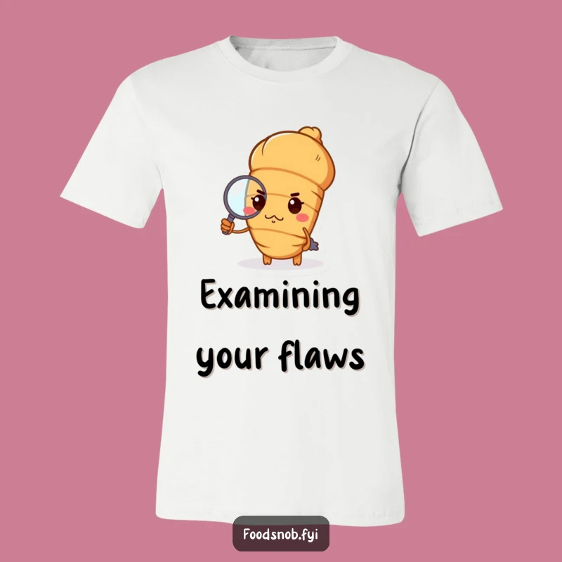 Funny Haughty Croissant T-Shirt: Chic Pastry Apparel & Humorous Gift